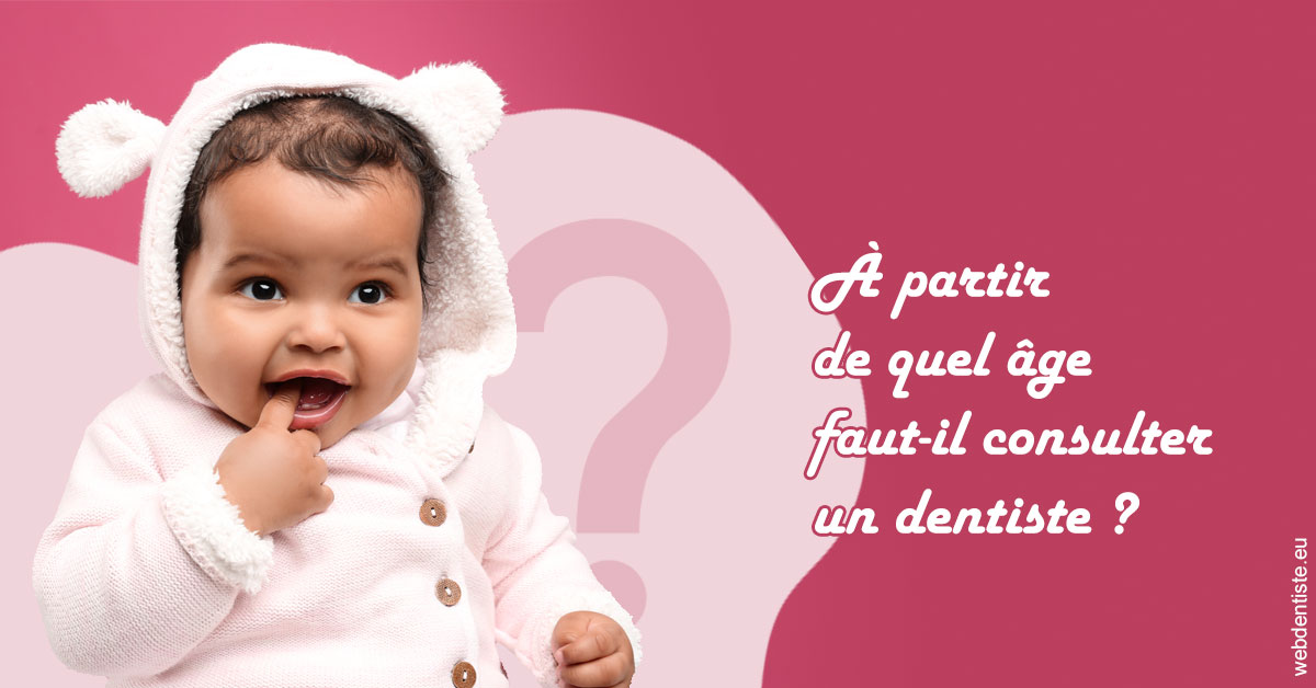https://selarl-edanael.chirurgiens-dentistes.fr/Age pour consulter 1